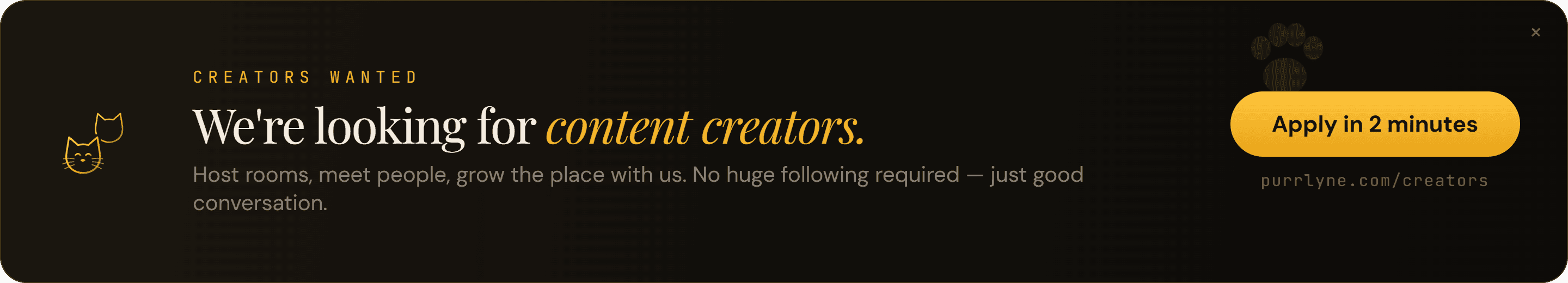 Creators wanted — apply to partner with Purrlyne